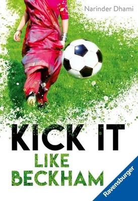 Narinder Dhami | Kick it like Beckham | Taschenbuch | Deutsch (2013) | 192 S.