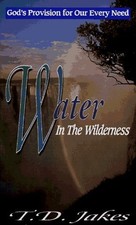 Water in the Wilderness, Jakes, T. D.