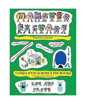 Worksheets for Kids [Cut and paste Monster Factory - Volume 1]: This book comes 