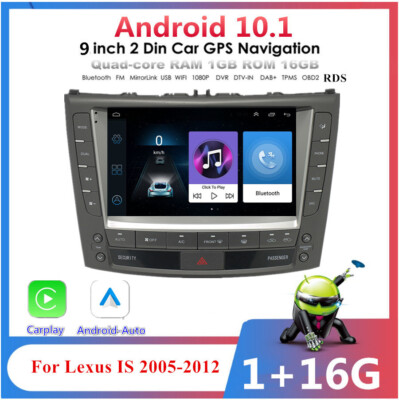 For 05-12 Lexus IS IS250 IS300 IS350 9'' Carplay Android 10.1 Stereo Radio Player