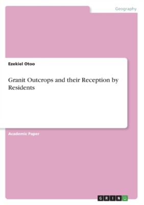 Otoo - Granit Outcrops and their Reception by Residents - New paperbac - X555z