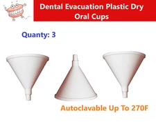 3 x Dental Evacuation Plastic Dry Oral Cups, Standard - Autoclavable Up To 270F