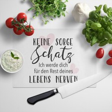 JUNIWORDS Glasschneidebrett "Keine Sorge Schatz. Ich werde dich nerven" Liebe 