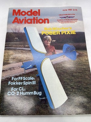Model Aviation Magazine June 1983 #6 Bob Wischer Pober Pixie AMA