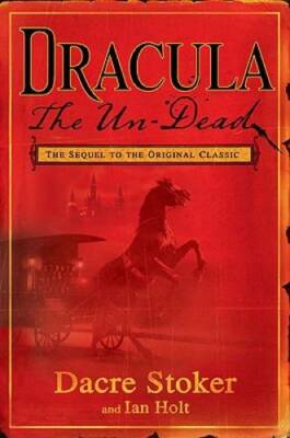 Dracula: The Un-Dead - Hardcover By Stoker, Dacre - GOOD