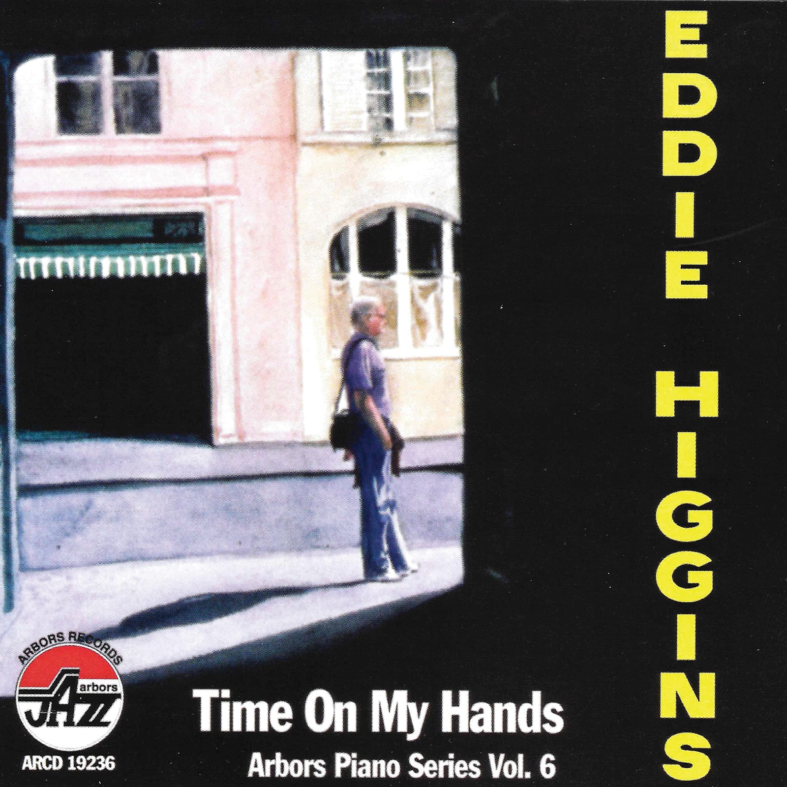 Eddie Higgins Time On My Hands Arbors Piano Series Vol.6 (CD)