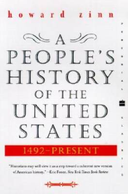 A People's History of the United States: 1492-Present (Perennial Cl - GOOD