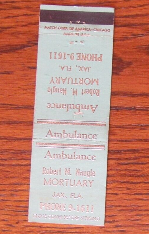 ROBERT NAUGLE FUNERAL HOME MATCHBOOK COVER JACKSONVILLE, FLORIDA