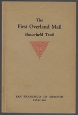 LANG First Overland Mail Butterfield Trail San Francisco to Memphis 1858-1861