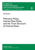 Ralf Fendel | Monetary Policy, Interest Rate Rules, And The Term Structure Of...