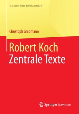 Gradmann - Robert Koch   Zentrale Texte - New paperback or softback - X555z