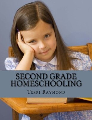 Second Grade Homeschooling: (Math, Science and Social Science Lessons, Activi-,