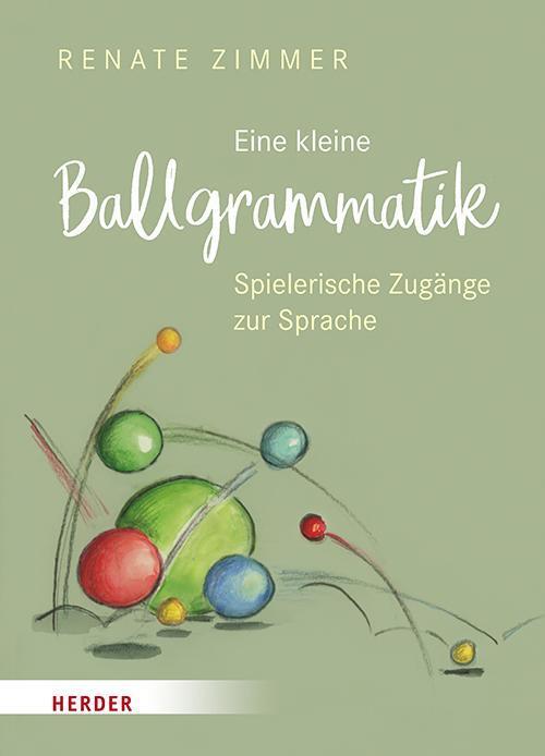 Thumbnail - Eine Kleine Ballgrammatik Renate Zimmer
