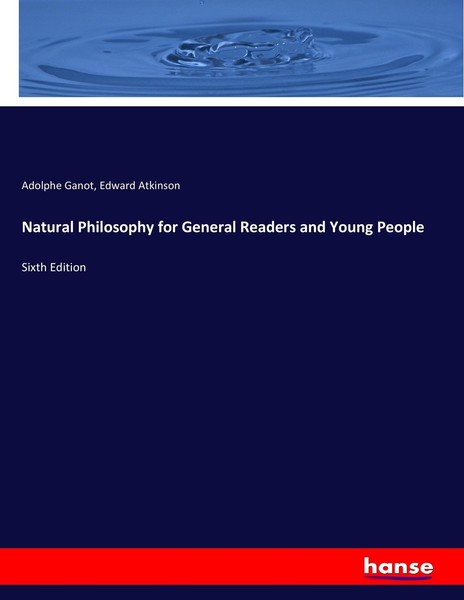 Natural Philosophy For General Readers And Young People Adolphe Ganot-image