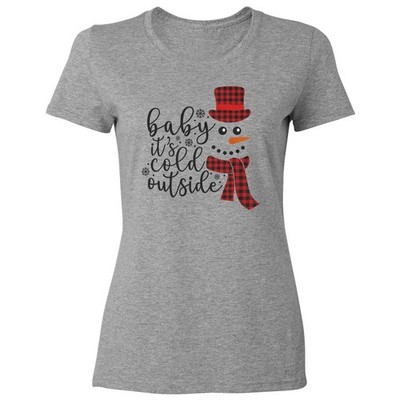 Baby Its Cold Outside - Merry Christmas Snowman Ladies' Crewneck T-Shirt
