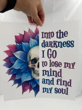 Into the Darkness I Go Dtf Print 10.5x11