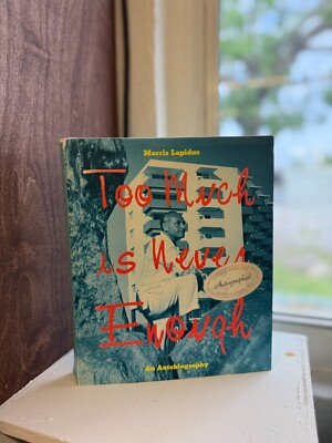 #ad Too Much Is Never Enough: An Autobiography Morris Lapidus SIGNED 1st Ed. 1996 $150.00