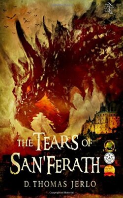 The Tears of San'Ferath.by Jerlo New 9781500127091 Fast Free Shipping