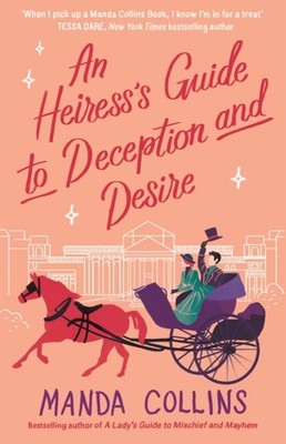 HEIRESSS GUIDE TO DECEPTION & DESIRE by MANDA COLLINS Paperback Self Help