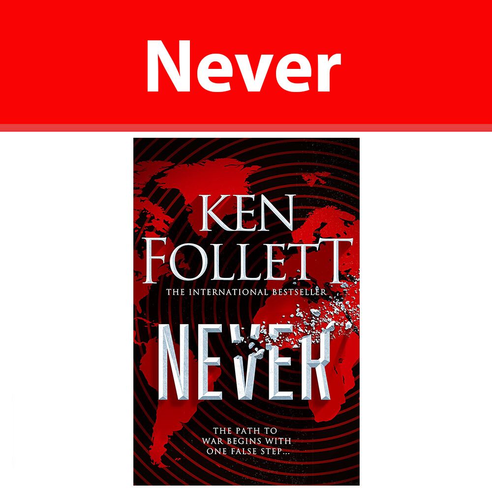 Never by Ken Follett Hardcover NEW