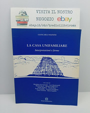 LA CASA UNIFAMILIARE - GIANCARLO MAININI - EDIZIONI SCIENTIFICHE ITALIANE - 2002