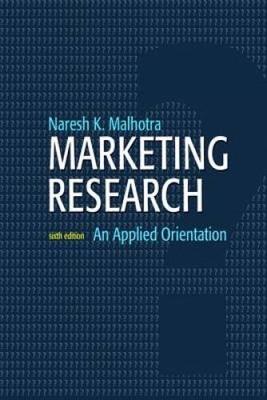 Marketing Research: An Applied Orientation (6th Edition) - Hardcover - VERY GOOD