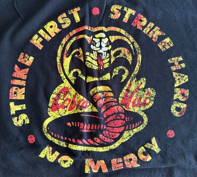Strike First Strike Hard No Mercy Cobra Kai Mens Graphic T-Shirt Black Cotton L