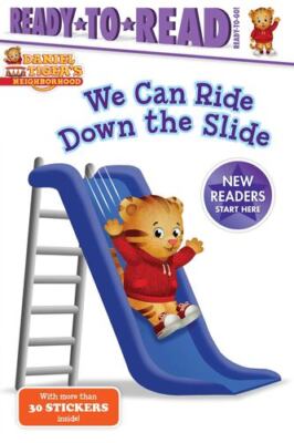 We Can Ride Down the Slide (Daniel Tiger's Neighborhood) [Paperback]