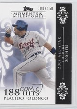 2008 Moments & Milestones /150 Placido Polanco (2007 All-Star 200 Hits) #103 0a1