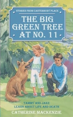 Big Green Tree at No.11: Tammy and ..., Catherine MacKe
