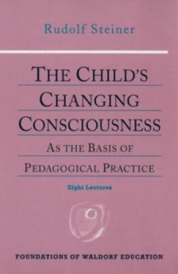 The Child's Changing Consciousness: As the Basis of Pedagogical Practice  - GOOD