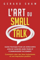 L'art Du Small Talk Gerard Shaw Taschenbuch FranzöSisch 2023 Ean 9781958166451