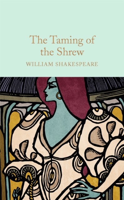 The Taming of the Shrew by William Shakespeare (Hardback Book)