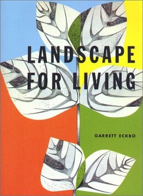 Landscape for Living (California Architecture & Architects)