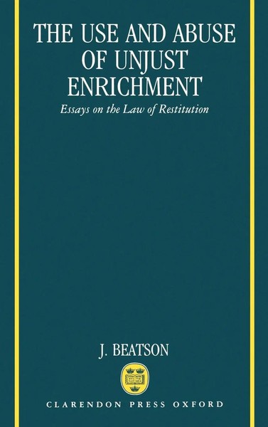 Jack Beatson (U. A.) | The Use And Abuse Of Unjust Enrichment | Buch | Englisch-image