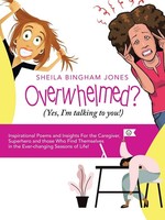 Sheila Bingham Jones | Overwhelmed? (Yes, I'm Talking To You!) | Taschenbuch