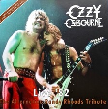 OZZY OSBOURNE   Live  82 - The Alternative Ra...