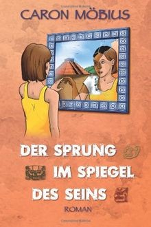 Der Sprung im Spiegel des Seins: Roman von Möbius, Caron | Buch | Zustand gut