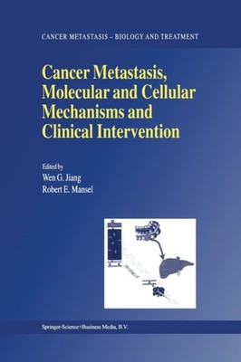 Jiang - Cancer Metastasis Molecular and Cellular Mechanisms and Clini - X555z