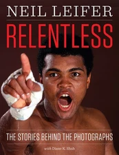 Relentless: The Stories behind the Photographs (Focus on American History Se...