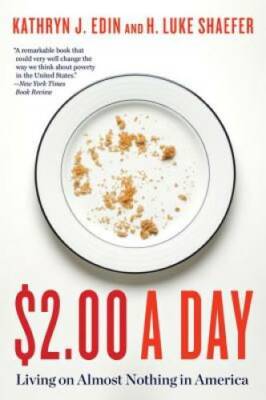 $2.00 a Day: Living on Almost Nothing in America - Paperback - GOOD