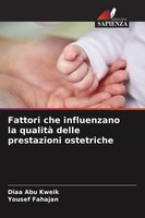 Diaa Abu Kweik (U. A.) | Fattori Che Influenzano La Qualità Delle Prestazioni...
