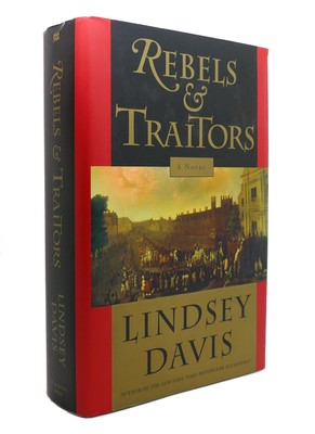 Lindsey Davis REBELS AND TRAITORS  1st Edition 1st Printing
