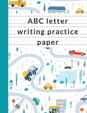 ABC letter writing practice paper: Kindergarten handwriting practice ruled pages