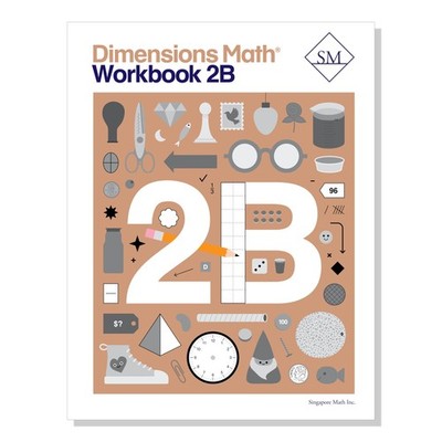 Dimensions Math Workbook 2B | Singapore Math Inc. [Paperback] [Paperback] Si...