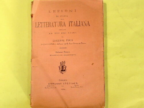 LEZIONI DI LETTERATURA ITALIANA VOL I  FINZI LOESCHER 1884 - Foto 1 di 1