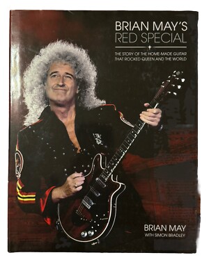 Brian May's Red Special : The Story of the Home-Made Guitar That Rocked Queen...