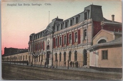c1910s SANTIAGO, Chile Postcard ''HOSPITAL SAN BORJA'' Street View / Hand-Colored