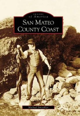 NEW Arcadia Publishing San Mateo County Coast, CA 9780738530611 Images of Americ