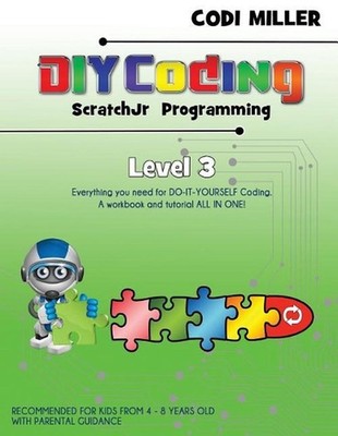 ScratchJr Programming: Level 3 by Codi Miller (English) Paperback Book